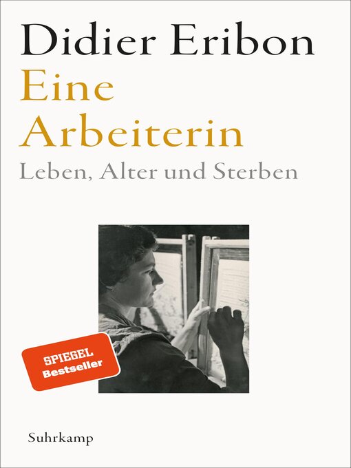 Title details for Eine Arbeiterin by Didier Eribon - Wait list